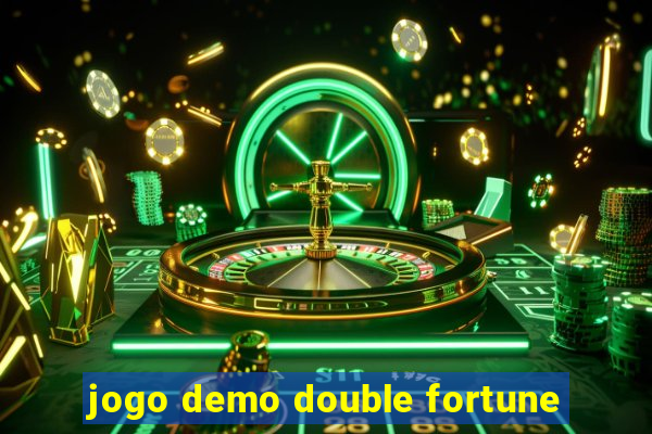 jogo demo double fortune